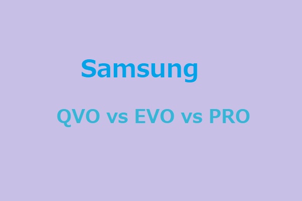 Samsung QVO vs EVO vs PRO：違いは何？