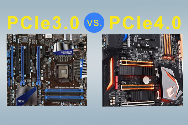 PCIe 3 0 PCIe 4 0 